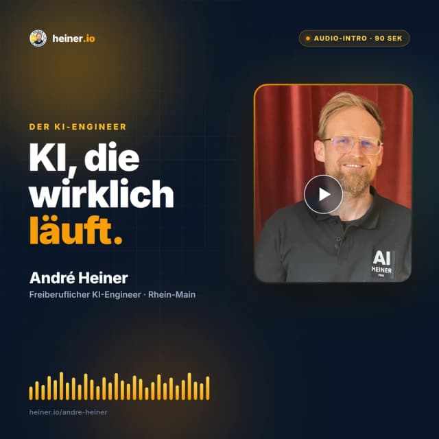 André Heiner — Audio-Intro: KI, die wirklich läuft