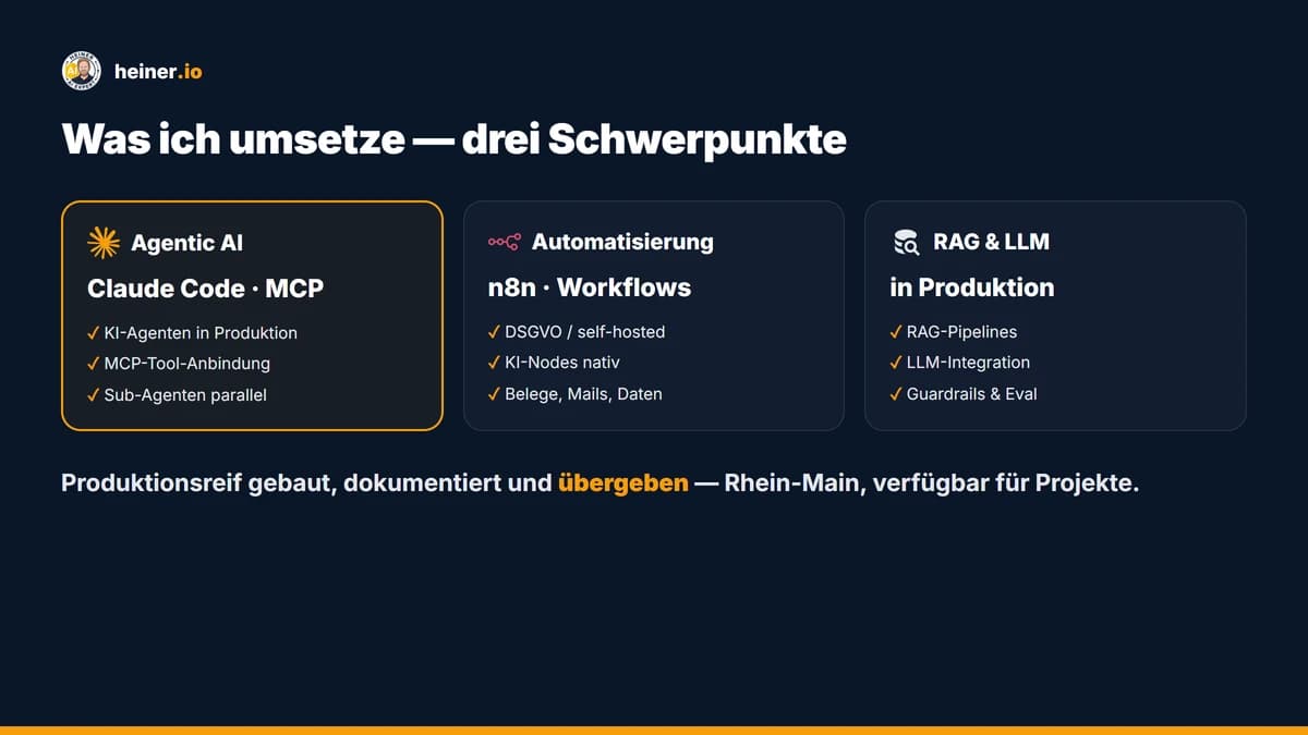 Leistungen: Agentic AI (Claude Code, MCP), Automatisierung (n8n), RAG und LLM in Produktion — im Rhein-Main umgesetzt und übergeben