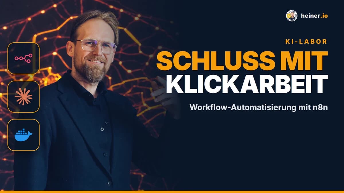 André Heiner — Workflow-Automatisierung mit n8n: Schluss mit Klickarbeit (heiner.io KI-Labor)
